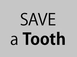 Save A Tooth Save A Tooth